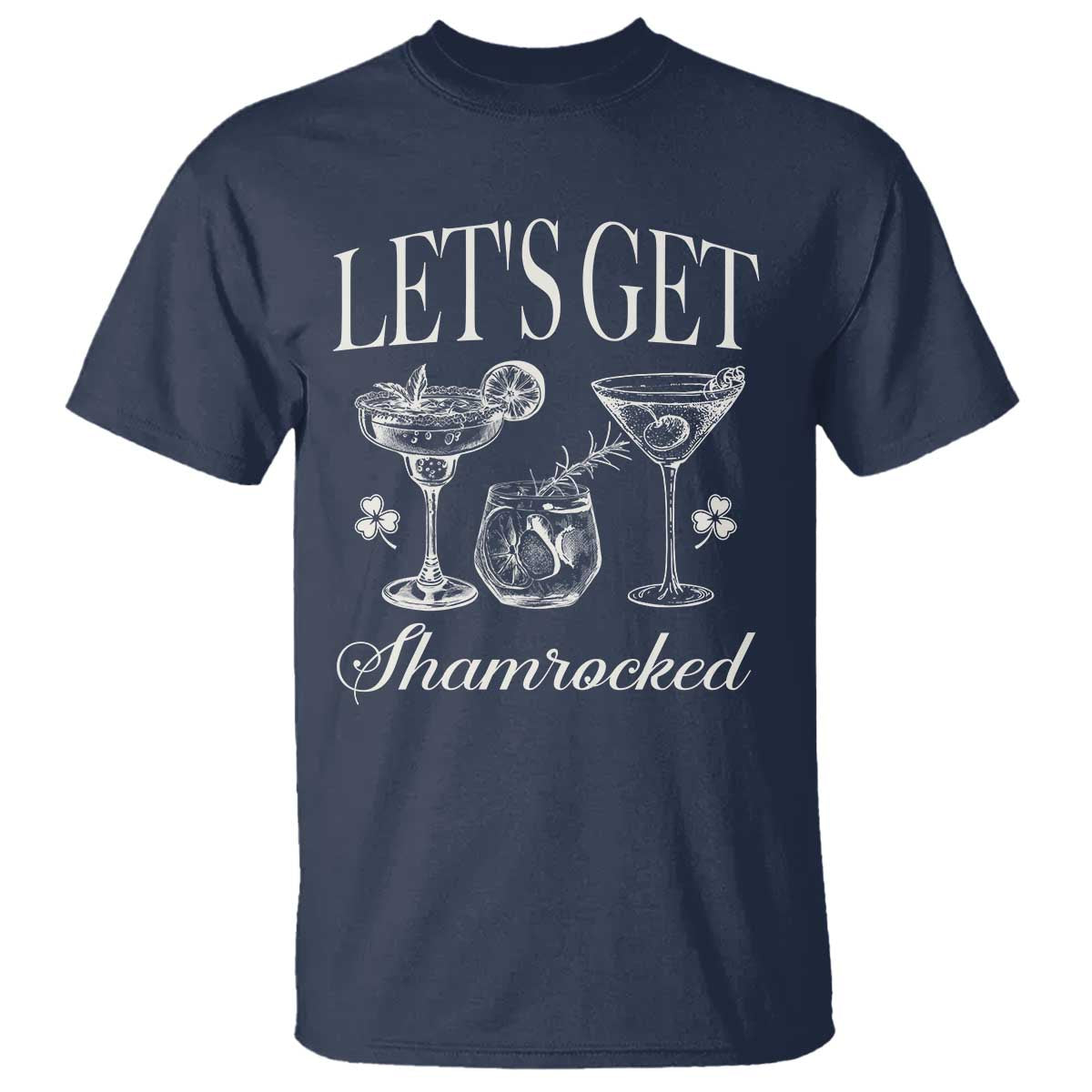 St Patricks Day Cocktail T Shirt Lets Get Shamrocked TS10 Navy Print Your Wear