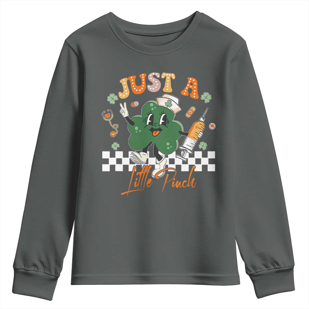 Nurse St Patrick's Youth Sweatshirt Just A Little Pinch TS10 Dark Heather Print Your Wear