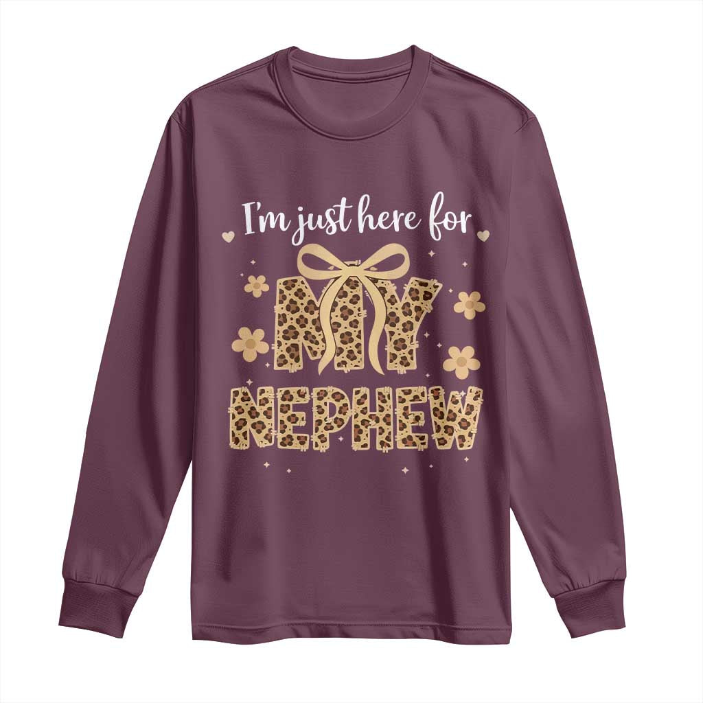 Im Just Here For My Nephew Long Sleeve Shirt Gift For Aunt From Nephew Leopard TS10 Maroon Print Your Wear
