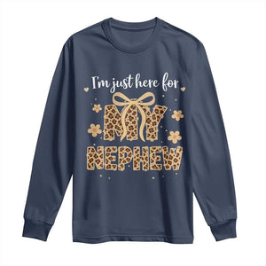 Im Just Here For My Nephew Long Sleeve Shirt Gift For Aunt From Nephew Leopard TS10 Navy Print Your Wear