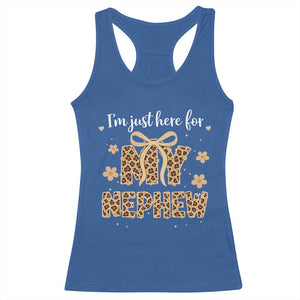 Im Just Here For My Nephew Racerback Tank Top Gift For Aunt From Nephew Leopard TS10 Royal Blue Print Your Wear