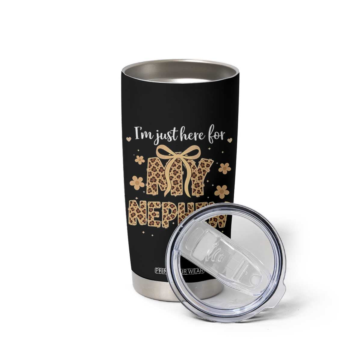 Im Just Here For My Nephew Tumbler Cup Gift For Aunt From Nephew Leopard TS10 Print Your Wear