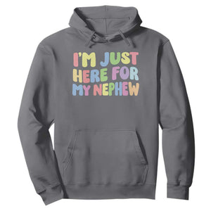 Im Just Here For My Nephew Hoodie Gift For Aunt From Nephew TS10 Charcoal Print Your Wear