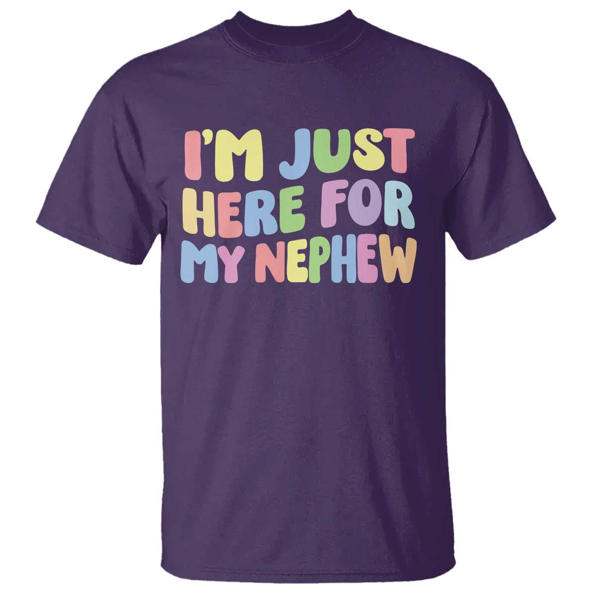 Im Just Here For My Nephew T Shirt Gift For Aunt From Nephew TS10 Purple Print Your Wear