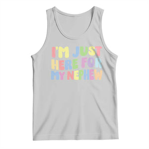 Im Just Here For My Nephew Tank Top Gift For Aunt From Nephew TS10 Ash Print Your Wear