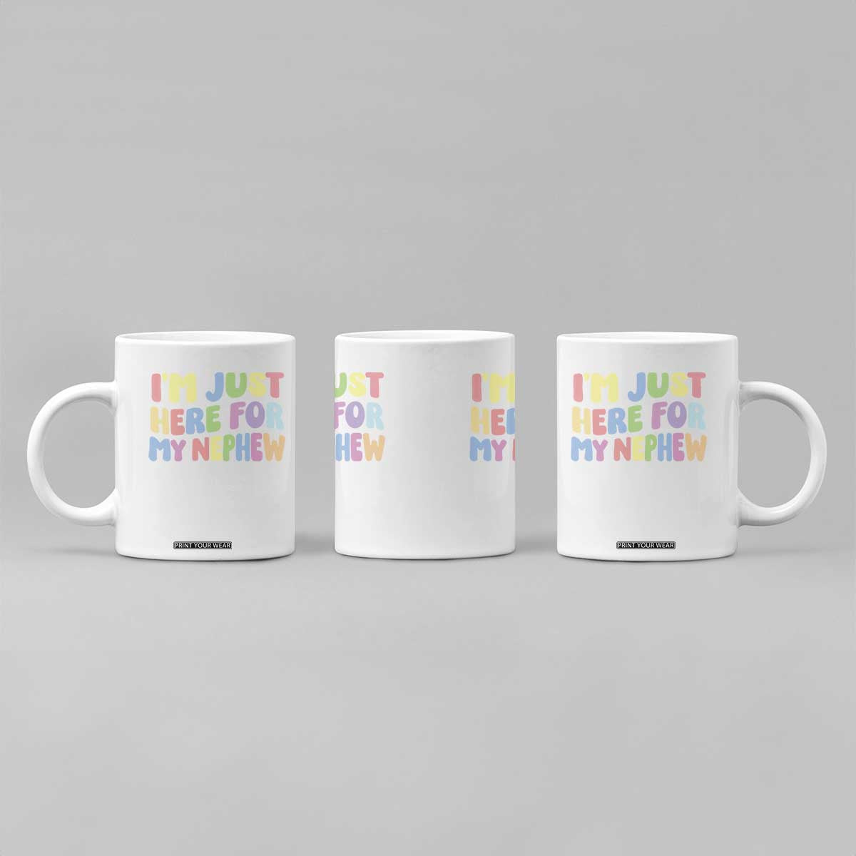 Im Just Here For My Nephew Coffee Mug Gift For Aunt From Nephew TS10 Print Your Wear