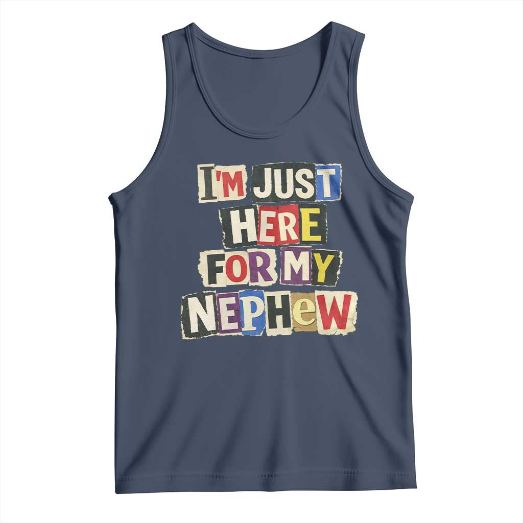 Im Just Here For My Nephew Tank Top Trendy Aunts Letter Print Vintage TS10 Navy Print Your Wear