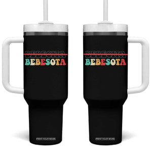 Tu No Eres Bebecita To Eres Bebesota Tumbler With Handle TS10 One Size: 40 oz Black Print Your Wear