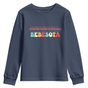 Tu No Eres Bebecita To Eres Bebesota Youth Sweatshirt TS10 Navy Print Your Wear