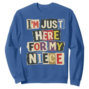 Im Just Here For My Niece Sweatshirt Trendy Aunts Letter Print Vintage TS10 Royal Blue Print Your Wear