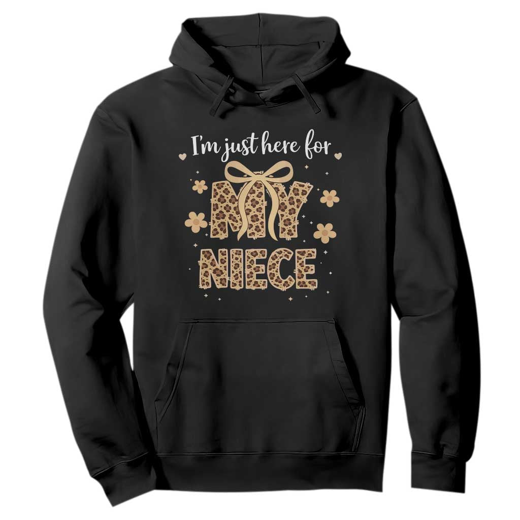 Im Just Here For My Niece Hoodie Gift For Aunt From Niece Leopard TS10 Black Print Your Wear