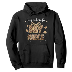 Im Just Here For My Niece Hoodie Gift For Aunt From Niece Leopard TS10 Black Print Your Wear