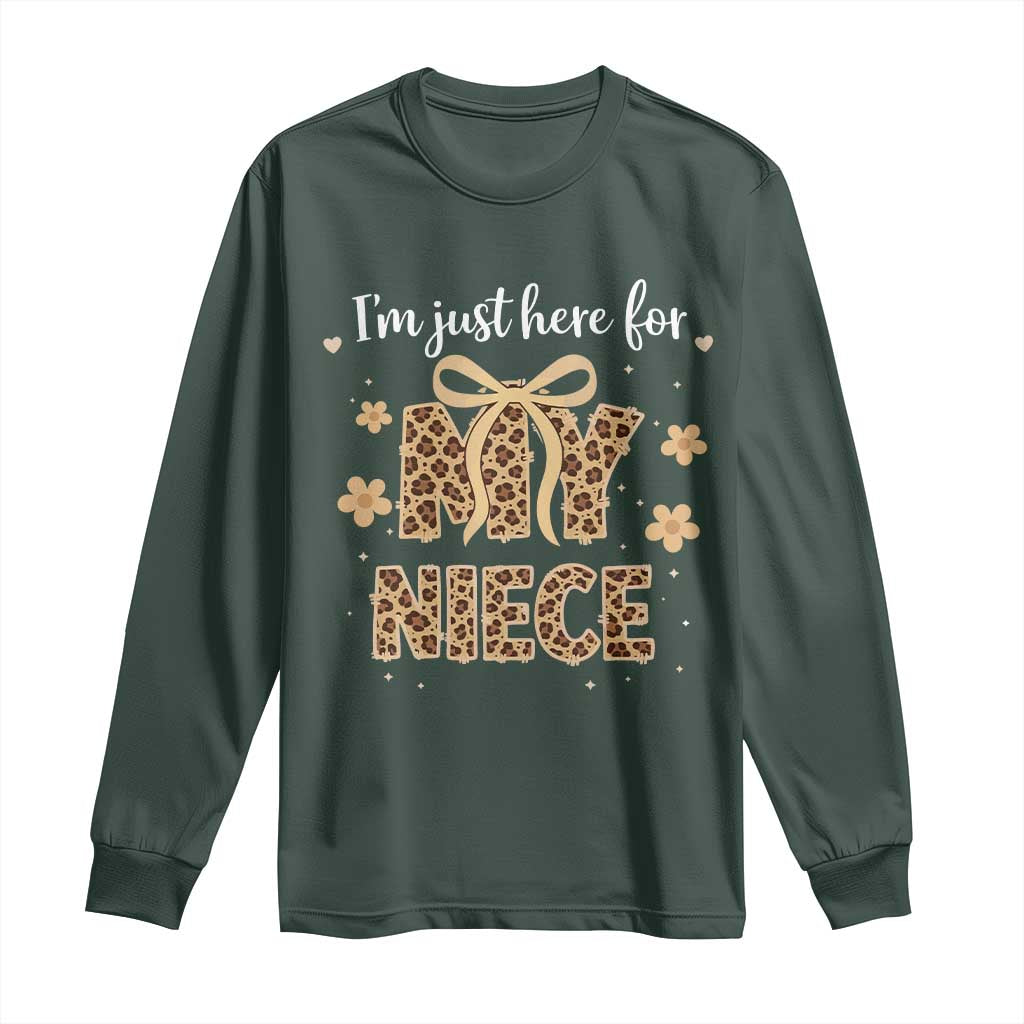 Im Just Here For My Niece Long Sleeve Shirt Gift For Aunt From Niece Leopard TS10 Dark Forest Green Print Your Wear