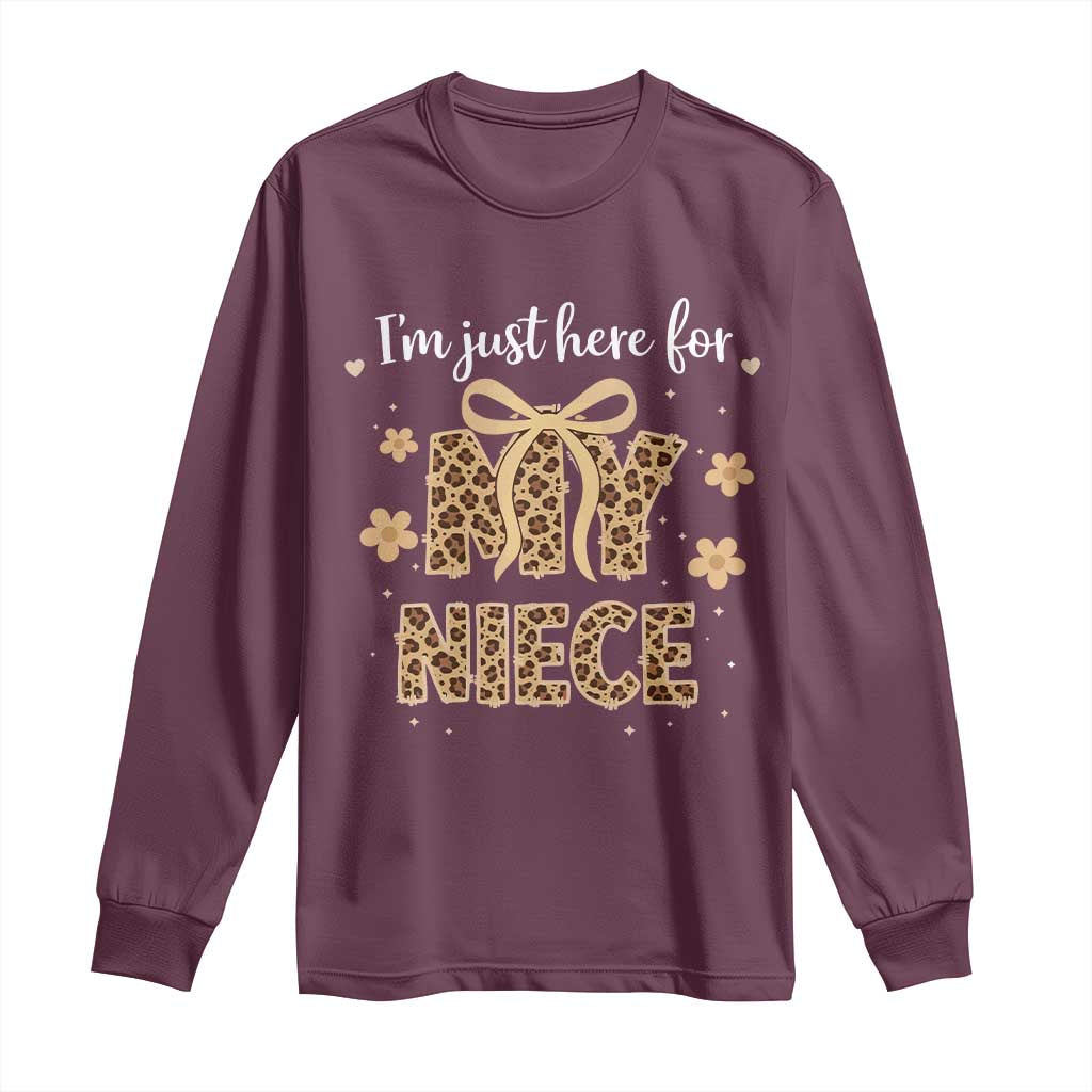 Im Just Here For My Niece Long Sleeve Shirt Gift For Aunt From Niece Leopard TS10 Maroon Print Your Wear