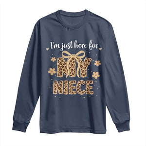 Im Just Here For My Niece Long Sleeve Shirt Gift For Aunt From Niece Leopard TS10 Navy Print Your Wear