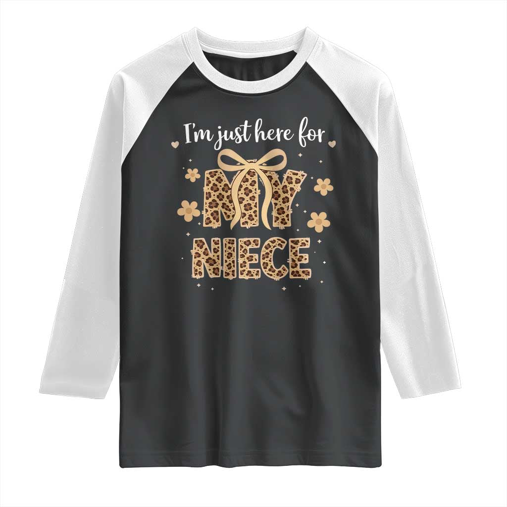 Im Just Here For My Niece Raglan Shirt Gift For Aunt From Niece Leopard TS10 Black White Print Your Wear
