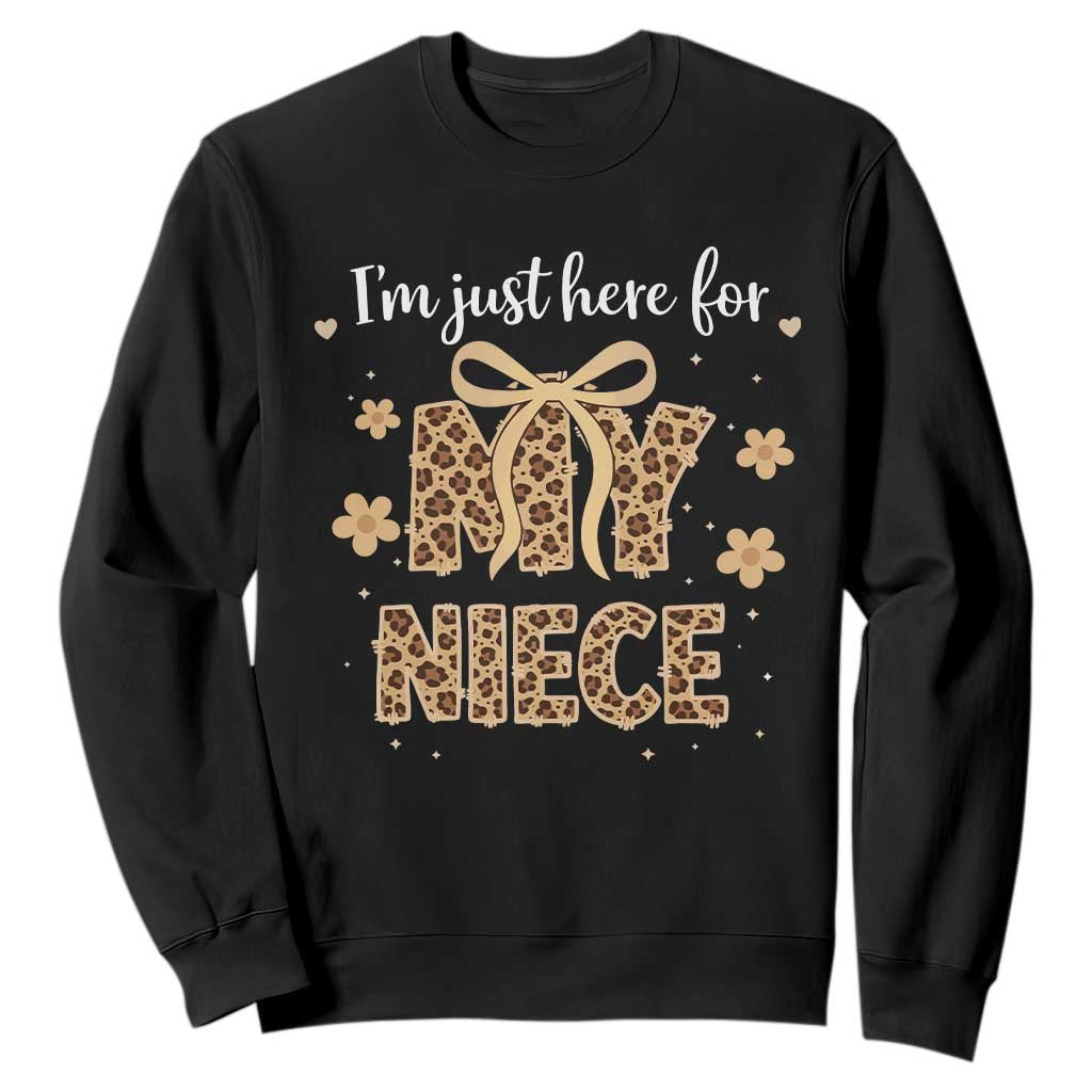 Im Just Here For My Niece Sweatshirt Gift For Aunt From Niece Leopard TS10 Black Print Your Wear