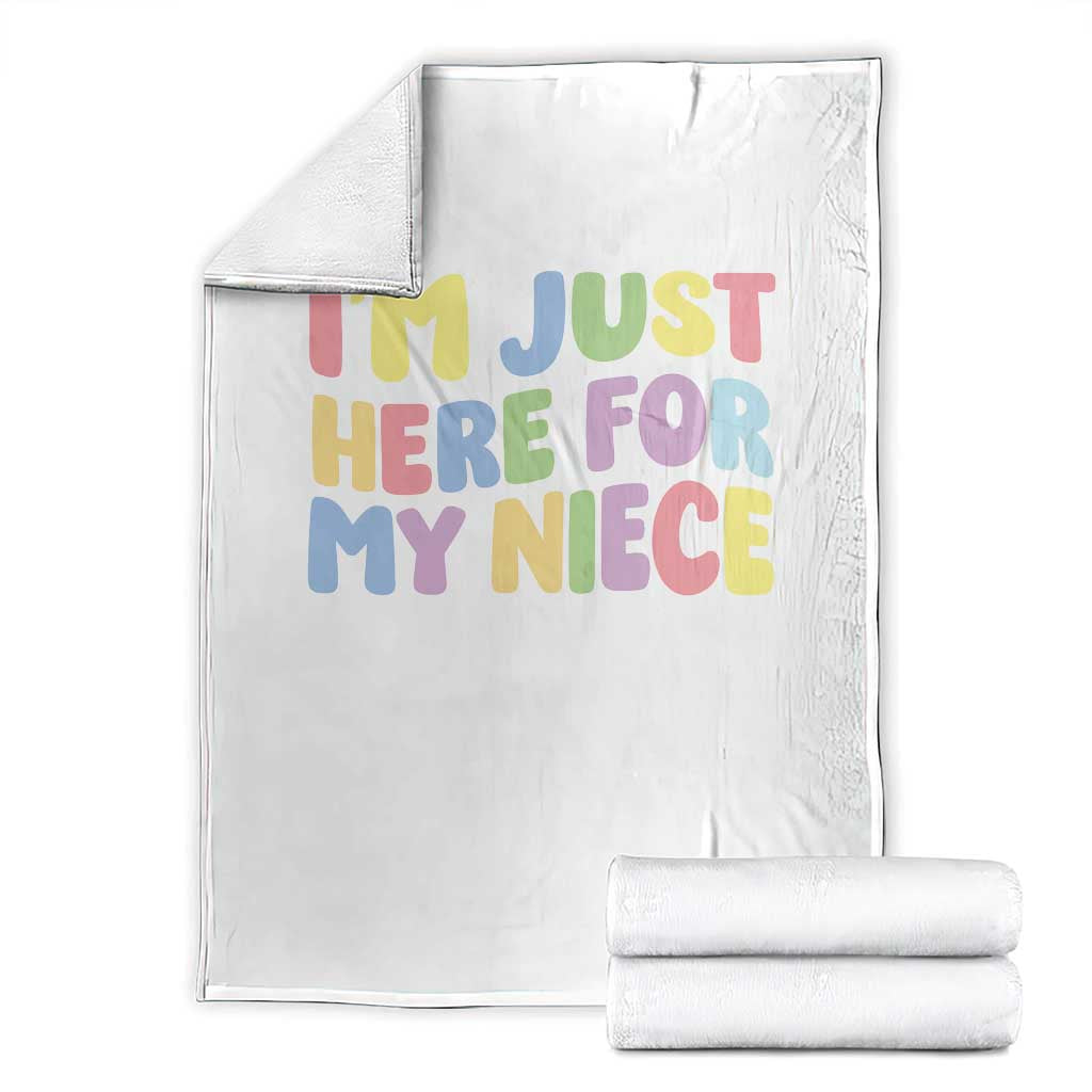 Im Just Here For My Niece Throw Blanket Gift For Aunt From Niece TS10 White Print Your Wear