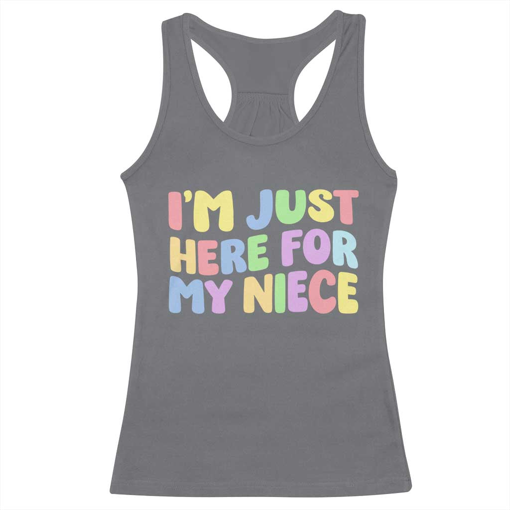 Im Just Here For My Niece Racerback Tank Top Gift For Aunt From Niece TS10 Charcoal Print Your Wear