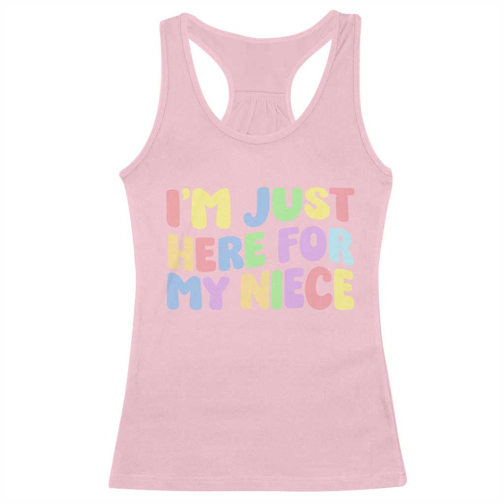 Im Just Here For My Niece Racerback Tank Top Gift For Aunt From Niece TS10 Light Pink Print Your Wear