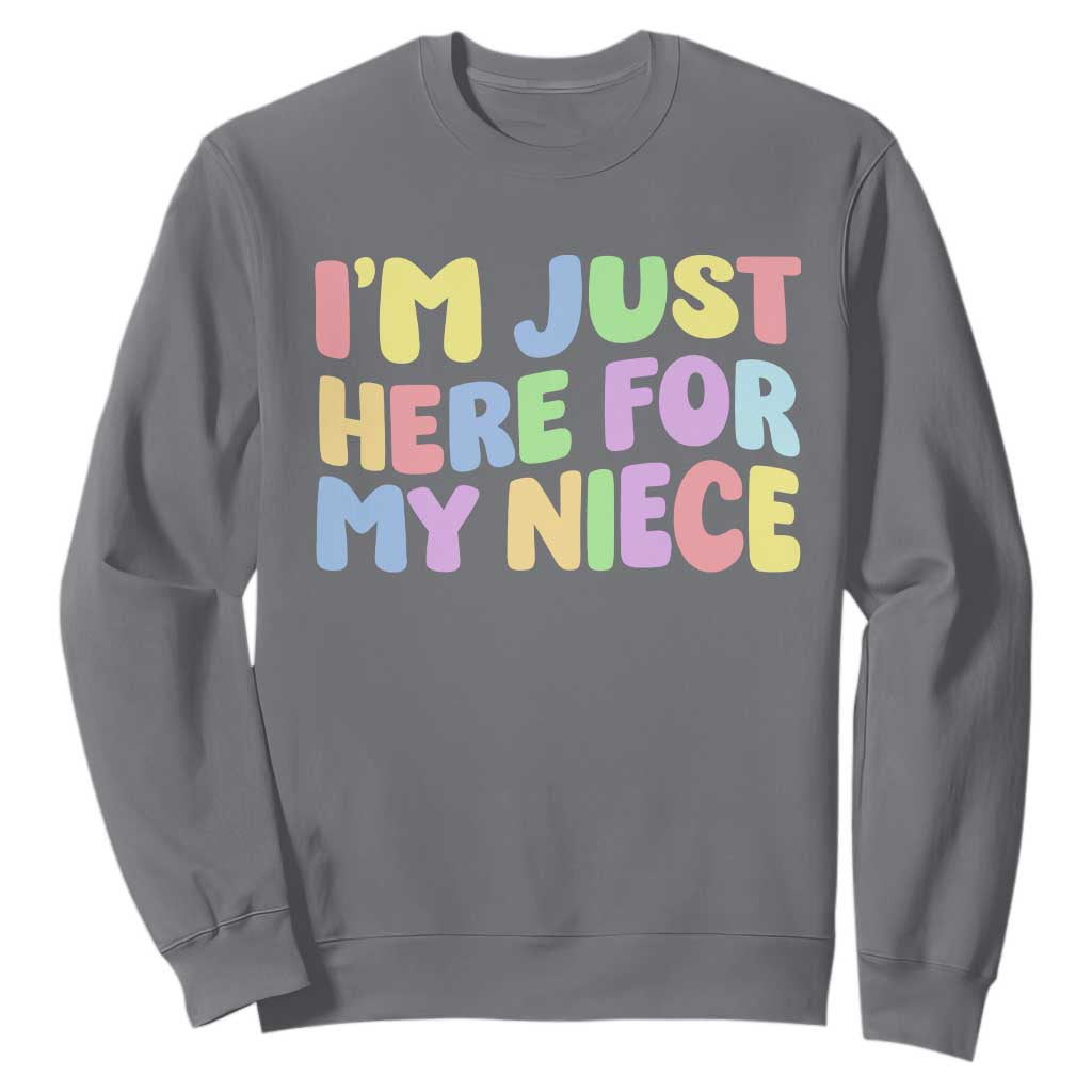 Im Just Here For My Niece Sweatshirt Gift For Aunt From Niece TS10 Charcoal Print Your Wear