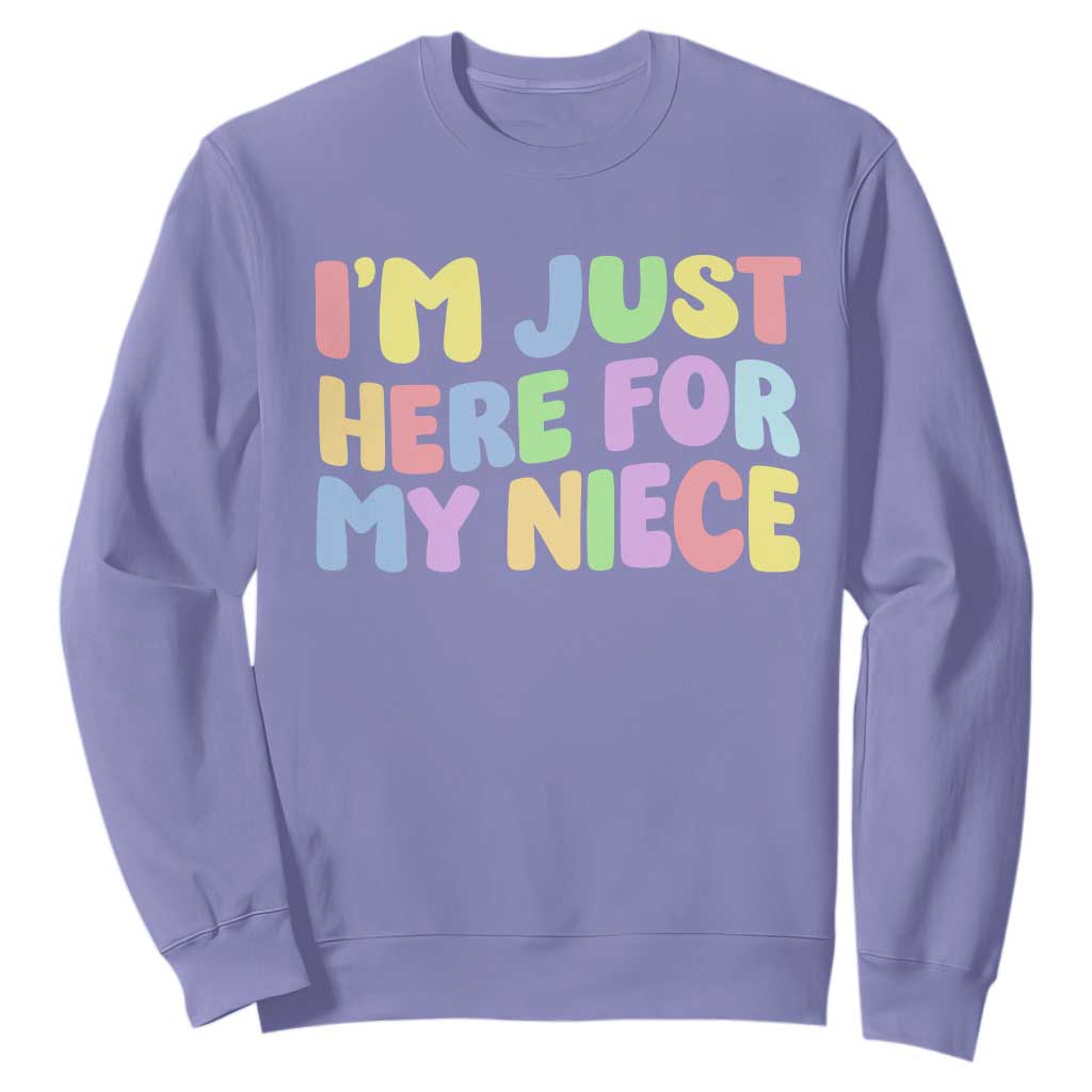 Im Just Here For My Niece Sweatshirt Gift For Aunt From Niece TS10 Violet Print Your Wear