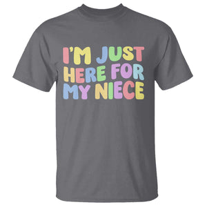 Im Just Here For My Niece T Shirt Gift For Aunt From Niece TS10 Charcoal Print Your Wear