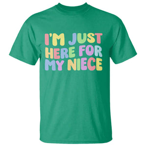Im Just Here For My Niece T Shirt Gift For Aunt From Niece TS10 Irish Green Print Your Wear