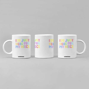 Im Just Here For My Niece Coffee Mug Gift For Aunt From Niece TS10 Print Your Wear