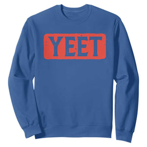 Funny Yeet Sweatshirt Saying Quote Slang Meme TS10 Royal Blue Print Your Wear