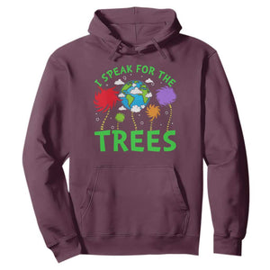 I Speak For Trees Planet Save Earth Day Hoodie TS10 Maroon Print Your Wear