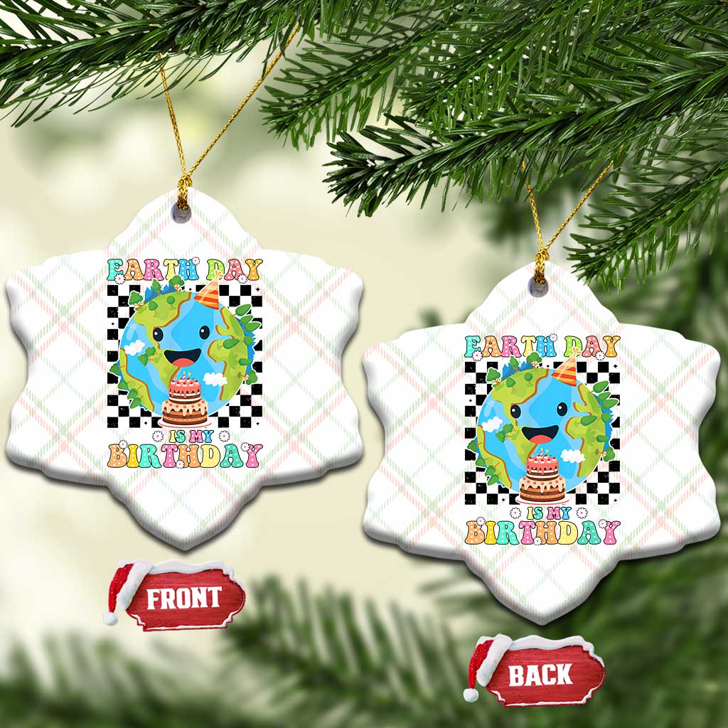 Earth Day Birthday Ceramic Ornament Its My Birthday April 22 TS10 Print Your Wear
