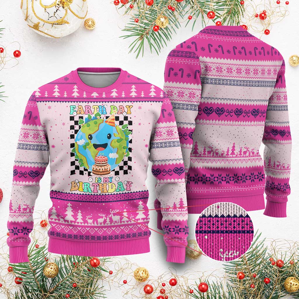 Earth Day Birthday Ugly Christmas Sweater Its My Birthday April 22 TS10 Hot Pink Print Your Wear