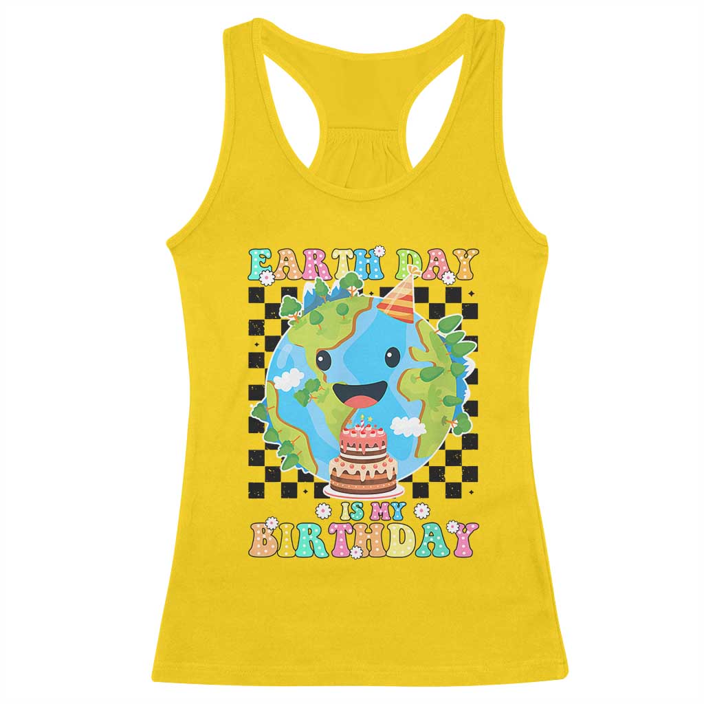 Earth Day Birthday Racerback Tank Top Its My Birthday April 22 TS10 Daisy Print Your Wear
