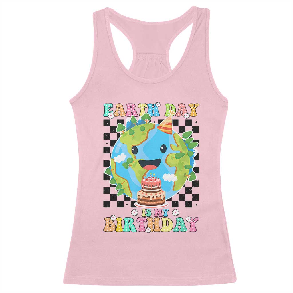 Earth Day Birthday Racerback Tank Top Its My Birthday April 22 TS10 Light Pink Print Your Wear
