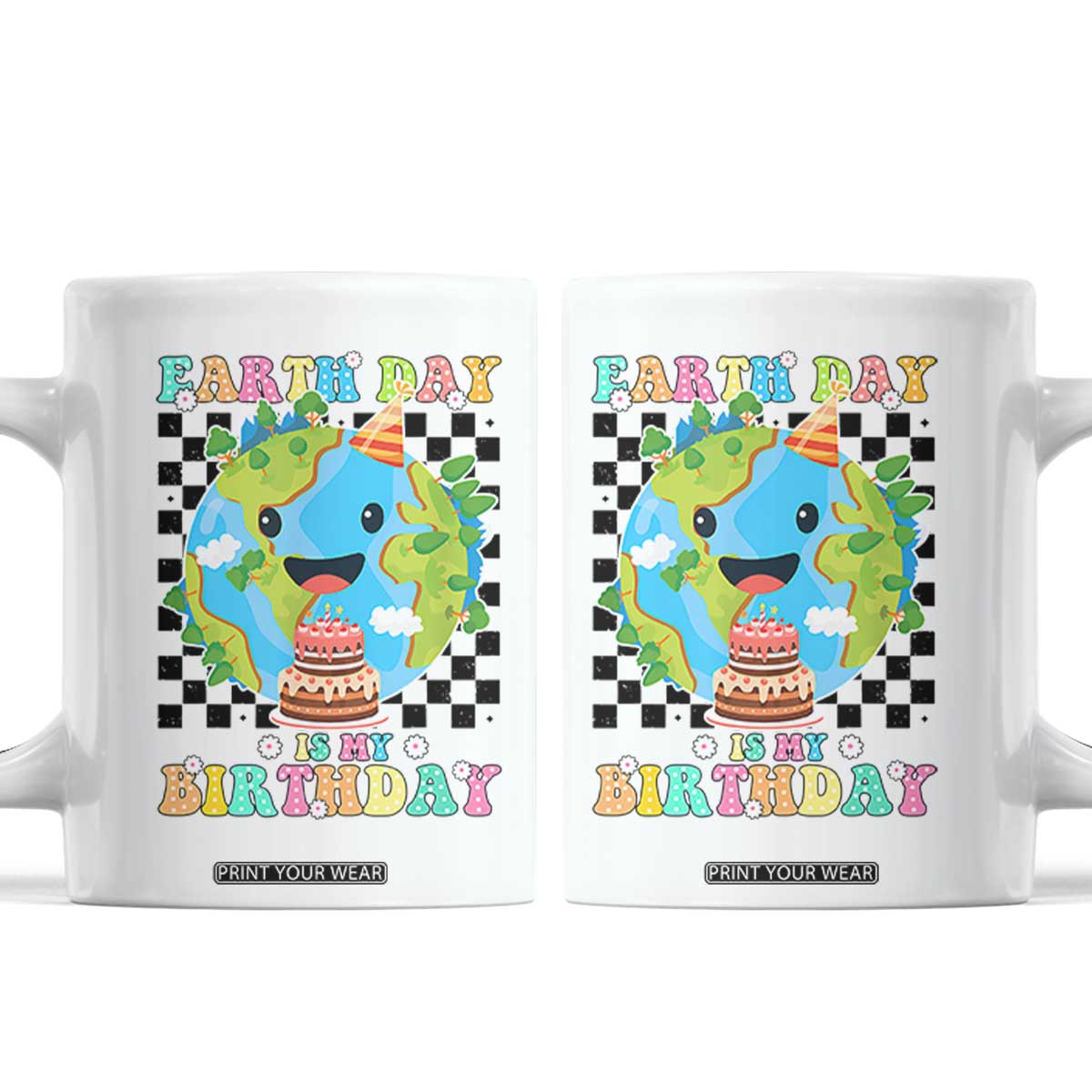 Earth Day Birthday Coffee Mug Its My Birthday April 22 TS10 White Print Your Wear