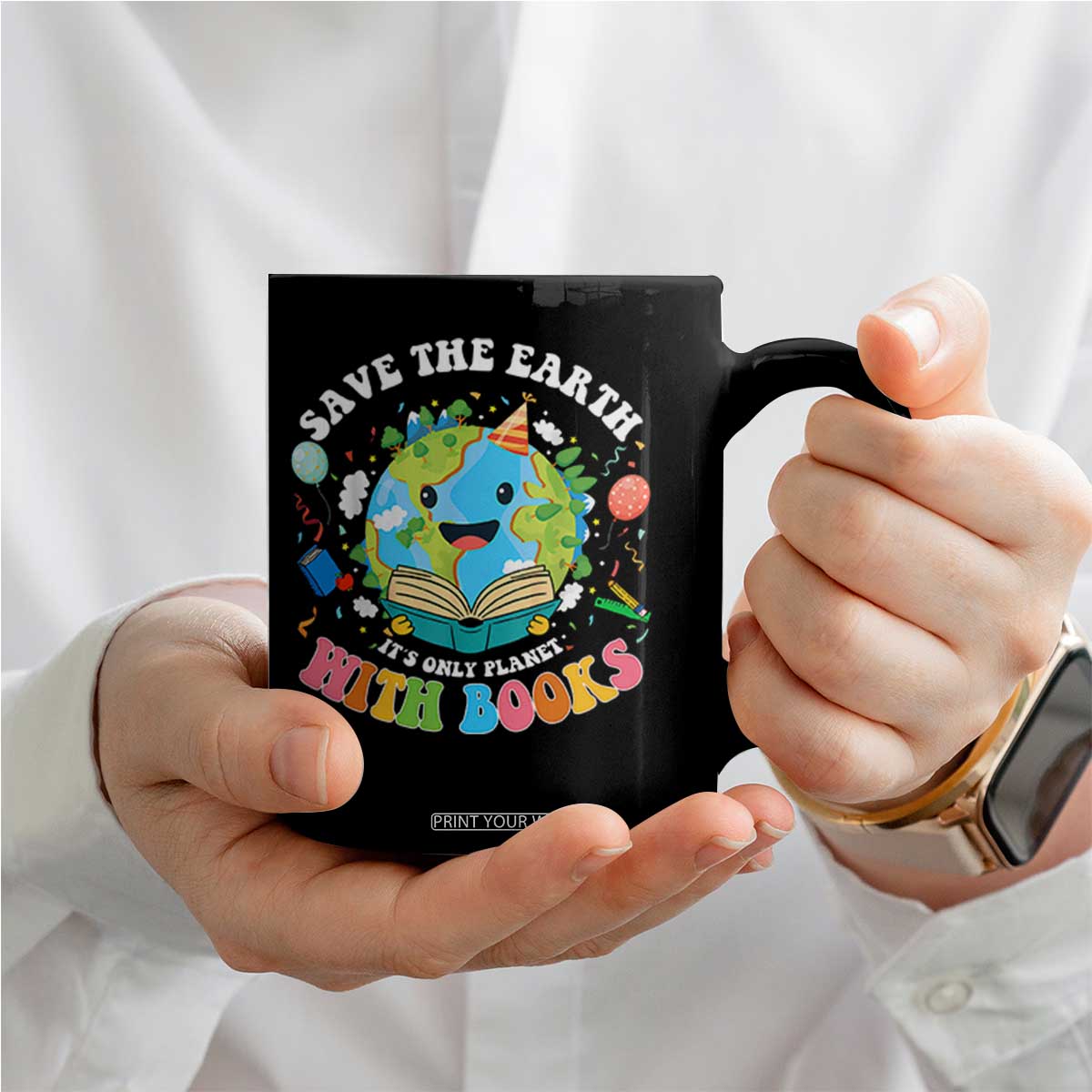 Earth Day Coffee Mug Save Earth Its Only Planet With Books Reader TS10 Print Your Wear