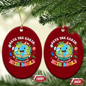 Earth Day Ceramic Ornament Save Earth Its Only Planet With Books Reader TS10 Print Your Wear