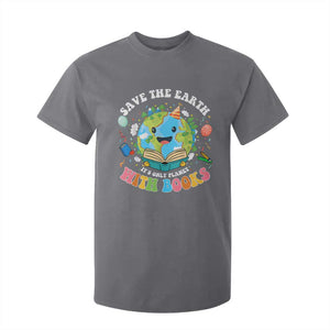 Earth Day T Shirt For Kid Save Earth Its Only Planet With Books Reader TS10 Charcoal Print Your Wear
