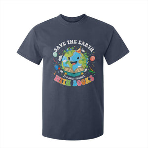Earth Day T Shirt For Kid Save Earth Its Only Planet With Books Reader TS10 Navy Print Your Wear