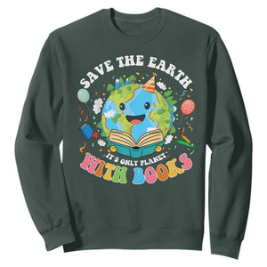 Earth Day Sweatshirt Save Earth Its Only Planet With Books Reader TS10 Dark Forest Green Print Your Wear