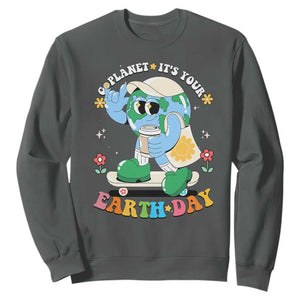 Earth Day Sweatshirt Cute Go Planet Its Your Earthday Groovy TS10 Dark Heather Print Your Wear