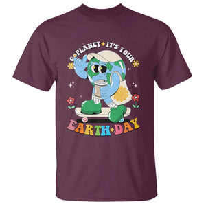 Earth Day T Shirt Cute Go Planet Its Your Earthday Groovy TS10 Maroon Print Your Wear