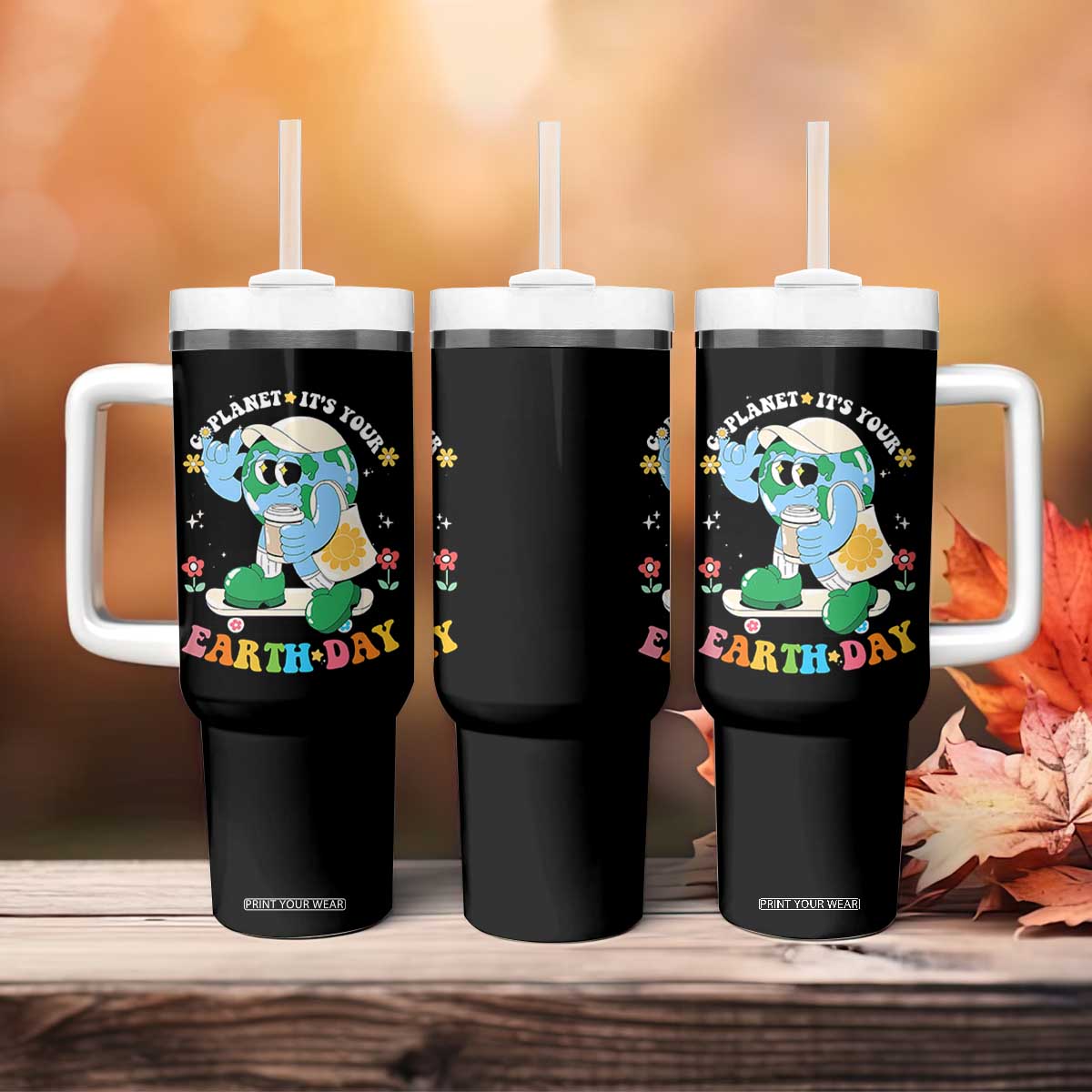 Earth Day Tumbler With Handle Cute Go Planet Its Your Earthday Groovy TS10 Print Your Wear