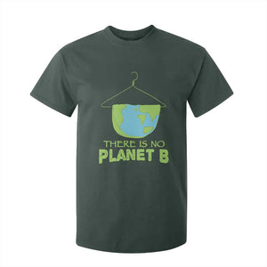 Earth Day T Shirt For Kid There Is No Planet B Save the Planet TS10 Dark Forest Green Print Your Wear