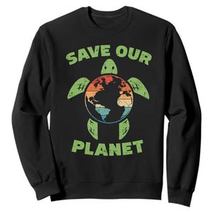 Retro Earth Day Sweatshirt Save Our Planet Sea Turtle Recycle Ocean Environment TS10 Black Print Your Wear