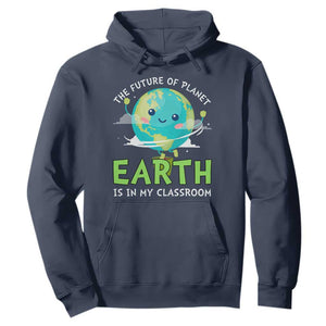 Earth Day Teachers Hoodie Funny Classroom TS10 Navy Print Your Wear