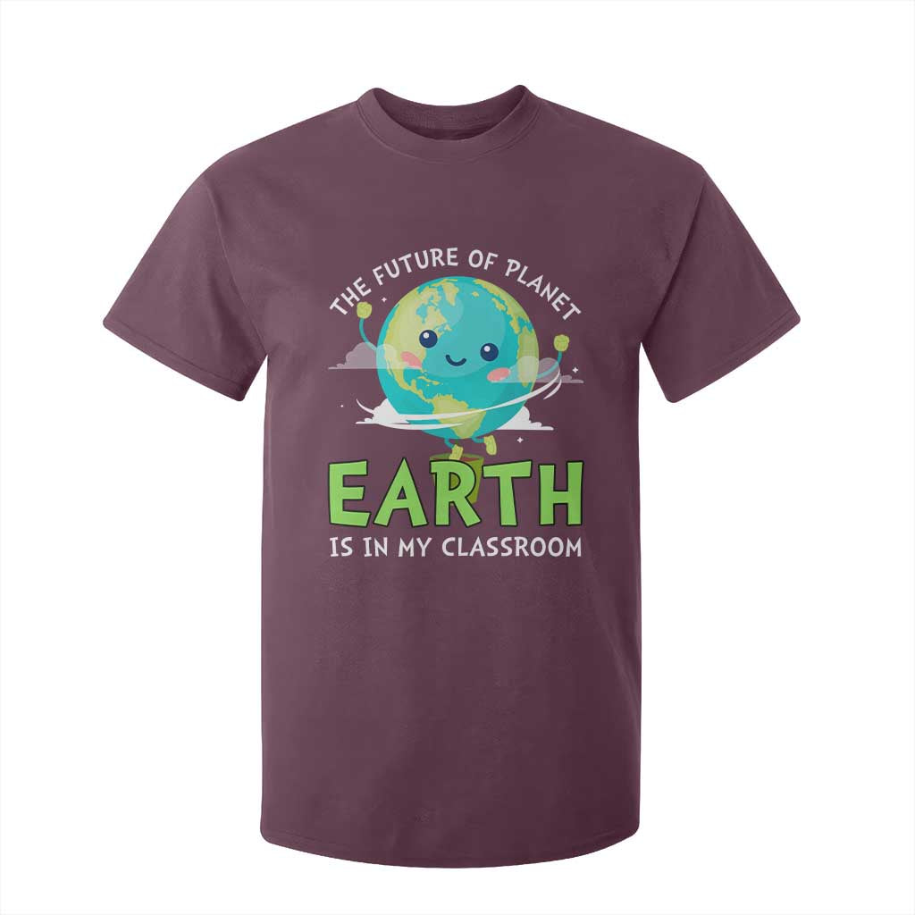 Earth Day Teachers T Shirt For Kid Funny Classroom TS10 Maroon Print Your Wear