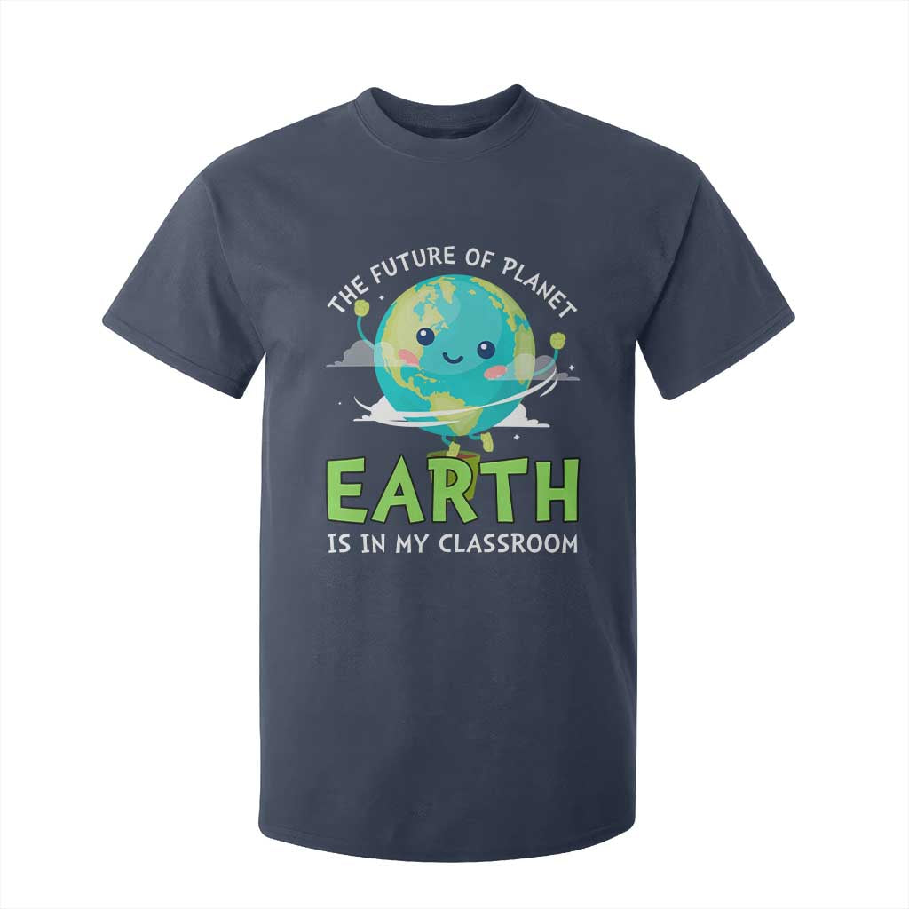 Earth Day Teachers T Shirt For Kid Funny Classroom TS10 Navy Print Your Wear