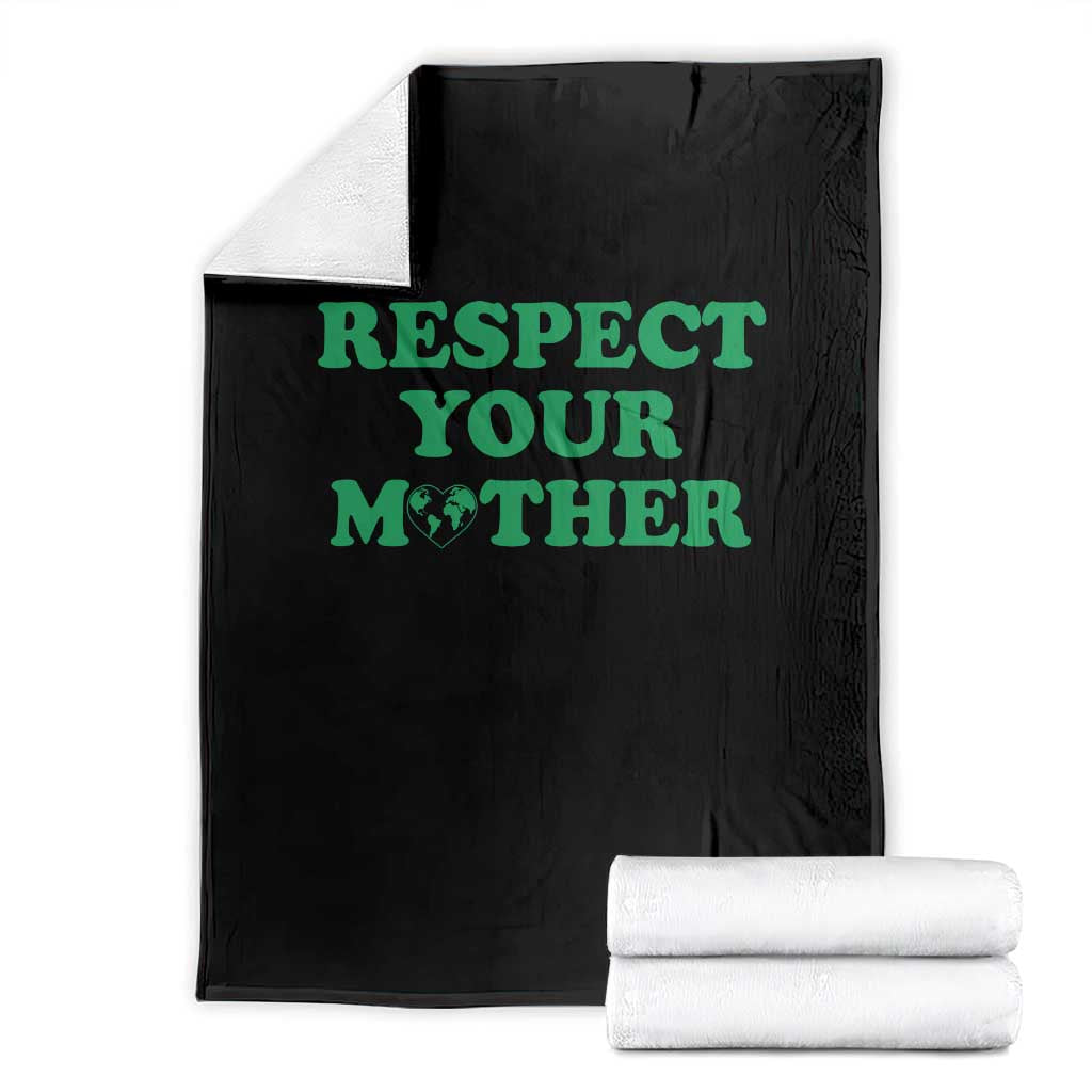 Earth Day Throw Blanket Respect Your Mother Environmental Recycling TS10 Black Print Your Wear